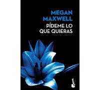 Pídeme Lo Que Quieras (Novela) / Tell Me What You Want (a Novel)