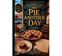 Pie Another Day: A Cozy Bakery Murder Mystery Word Search Puzzle - Read the Story, Solve the Puzzles, Catch the Killer (The Crumbs & Clues Mystery Puzzles)