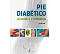 Pié diabético. Diagnóstico y tratamiento