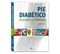 Pié diabético. Diagnóstico y tratamiento