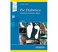 Pie Diabético: Guía para la práctica clínica