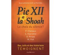 Pie XII et la Shoah: Le choix du silence ?