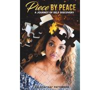 Piece By Peace: A Journey to Self Discovery