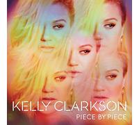 Piece By Piece (Deluxe Edition) by Kelly Clarkson (2015-03-03)