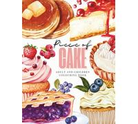 Piece of Cake Adult and Children Colouring Book: Bold and easy colouring pages
