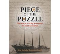 Piece of the Puzzle: The History of My Ancestors on the Bay Islands