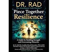 Piece Together Resilience: A Guide for Building Strength and Overcoming Obstacles