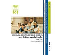 Piece V (2ª Edición). Programa Inteligencia emocional para La convivencia escolar (Método EOS)