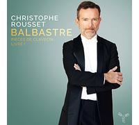 Claude-Benigne Balbastre – Pièces de Clavecin, Livre 1 – CD