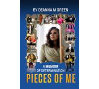 Pieces of Me -A Memoir of Determination