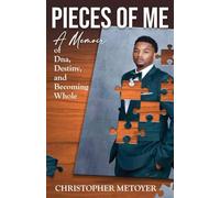 Pieces of Me: A Memoir of DNA, Destiny, and Becoming Whole