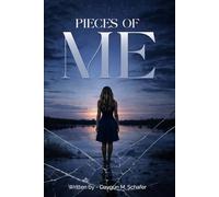 Pieces of Me: A Poetry Collection