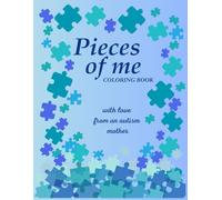 Pieces of Me Coloring Book: with love from an autism mother