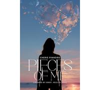 Pieces Of Me: Crushed By Grief. Held By Hope.