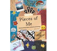 Pieces of Me: Exploring Identity, Culture, and Who You Are Becoming