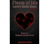 Pieces Of Me: Love's Battle Scars Revisited: Survivor's Edition (The Love's Collection)