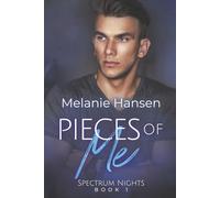 Pieces of Me: Spectrum Nights, Book 1