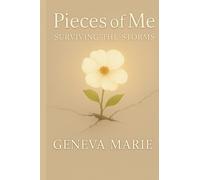Pieces of Me: Surviving the Storms