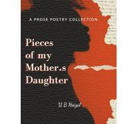 Pieces of my Mother’s Daughter