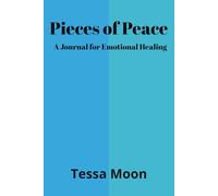 Pieces of Peace: A Journal for Emotional Healing