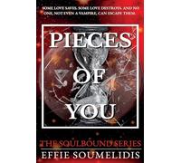 Pieces of You: 3 (The Soulbound Series)