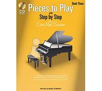 Pieces to Play - Book 3 With CD Piano +CD (Edna Mae Burnam Pieces to Play): Piano Solos Composed to Correlate Exactly with Edna Mae Burnam's Step by Step
