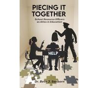 Piecing It Together: School Resource Officers as Allies in Education