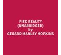 Pied Beauty (Unabridged)