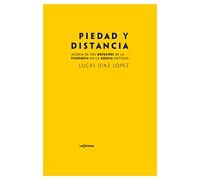 Piedad y distancia: Acerca de los orígenes de la filosofía en la Grecia antigua (ENSAYO)