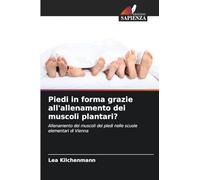Piedi in forma grazie all'allenamento dei muscoli plantari?: Allenamento dei muscoli dei piedi nelle scuole elementari di Vienna