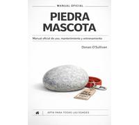 Piedra Mascota: Manual oficial de uso, mantenimiento y entrenamiento