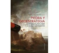 Piedra y geoestrategia: La defensa del Gran Caribe entre el teatro bélico global y las últimas independencias (COMARES ARTE)