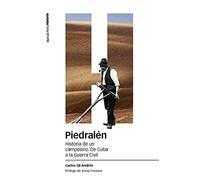PIEDRALÉN: Historia de un campesino. De Cuba a la Guerra Civil: 81 (Estudios)