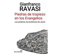 Piedras De Tropiezo En Los Evangelios: Las palabras escandalosas de Jesús: 360 (El Pozo de Siquén)