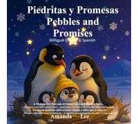 Piedritas y Promesas Pebbles and Promises: Un cuento moderno sobre el amor elegido y nidos que se mezclan. Porque cada nido tiene su historia... y ... every nest tells a story... and some are