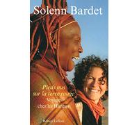 Pieds nus sur la terre rouge: Voyage chez les Himbas