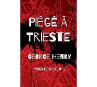 Piégé à Trieste: 2 (Treste Série)