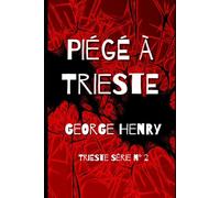 Piégé à Trieste: Série Trieste n°2