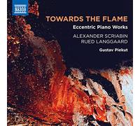 Gustav Piekut – Scriabin/Langgaard: Obras de piano excéntricas (Hacia la llama) – CD – NAXOS