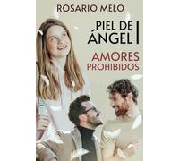 Piel de ángel I: Amores prohibidos (Saga Piel de ángel)