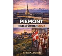 Piemont Reiseführer 2026