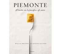 Piemonte: A tavola con la famiglia e gli amici