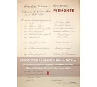 Piemonte. Conoscitori al servizio della tutela. I cataloghi di Giovanni Morelli e Gustavo Frizzoni per il patrimonio artistico dell’Italia unita