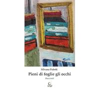 Pieni di foglie gli occhi (Casa nostra)