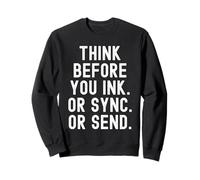 Piensa Antes de Escribir o sincronizar o Enviar Witty Sudadera