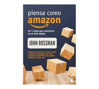 Piensa Como Amazon: 50 1/2 Ideas Para Convertirte En Un Líder Digital / Think Like Amazon: 50 1/2 Ideas Para Convertirte En Un Líder Digital / 50 1/2 Ideas to Become a Digital Leader