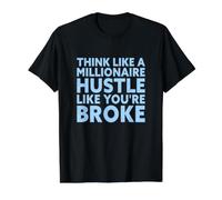 Piensa como un ajetreo millonario como si estuvieras Roto Camiseta gráfica económica, Hombre, Negro, L