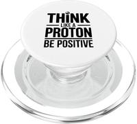 Piensa como un protón sé Positivo Cita de Ciencia PopSockets PopGrip para MagSafe