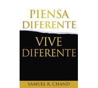 Piensa Diferente, Vive Diferente = New Thinking, New Future