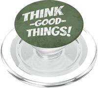 Piensa en Cosas Buenas. Piensa en Positivo. Todo será Bueno. PopSockets PopGrip para MagSafe